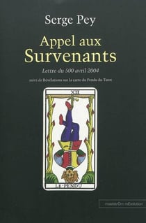Appel aux survenants : Lettre du 500 avril 2004 - Révélations sur la carte du pendu du tarot
