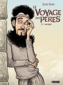 Le voyage des pères Tome 5 : Moshé