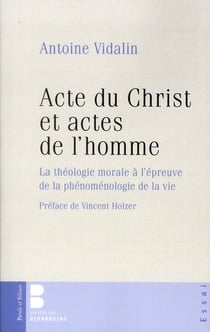 Acte du Christ et actes de l'homme