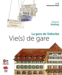 Vie(s) de gare : la gare de Vallorbe