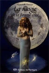 Magie de la femmme celte (la)