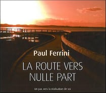 La route vers nulle part - un pas vers la réalisation de soi