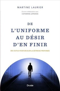 De l'uniforme au désir d'en finir : des outils pour déceler la détresse profonde