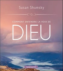 Comment entendre la voix de dieu