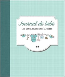 Journal de bébé - les cinq premières années