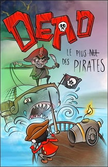 Dead - le plus nul des pirates