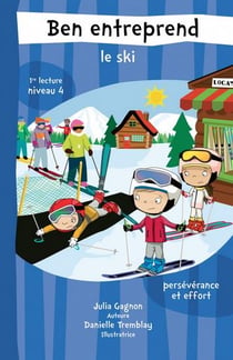Ben entreprend : ben entreprend le ski