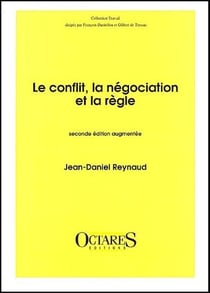 Le conflit, la négociation et la règle (2e édition)