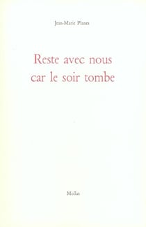 Reste avec nous car le soir tombe