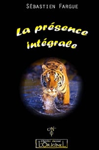La présence intégrale