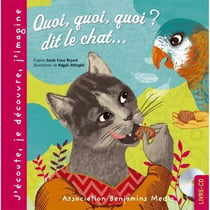 Quoi, quoi, quoi ? dit le chat...