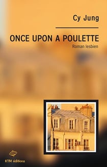 Once upon a poulette - roman lesbien