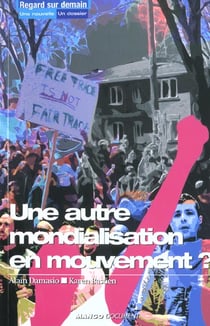 Une autre mondialisation en mouvement