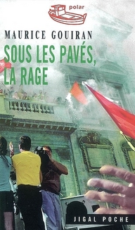 Sous les pavés la rage (poche)