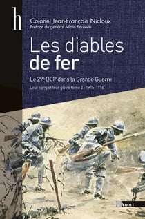 Diables De Fer, Leur Sang Et Leur Gloire T02 1915-1918