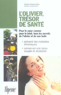 L'olivier, tresor de sante