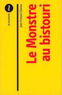 Le monstre au bistouri