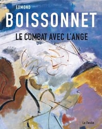 Edmond Boissonnet - le combat avec l'ange