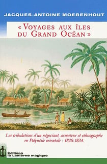 Voyage aux îles du grand océan - 1828-1834