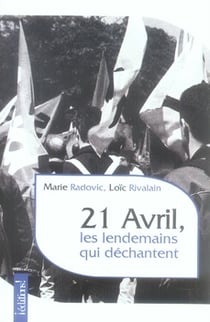 21 avril, les lendemains qui déchantent
