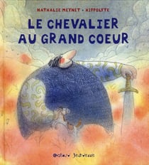 Le chevalier au grand coeur