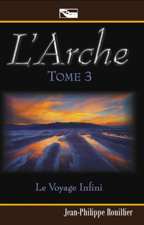 L'arche T3 le voyage infini