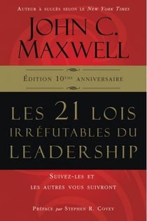 Les 21 lois irréfutables du leadership