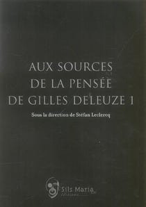 Aux sources de la pensée de gilles deleuze
