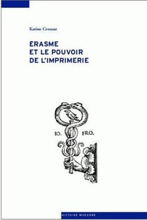 Erasme et le pouvoir de l'imprimerie
