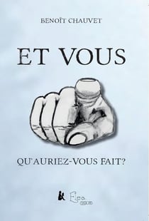 Et vous, qu'auriez-vous fait?