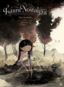 Futura nostalgia Tome 1