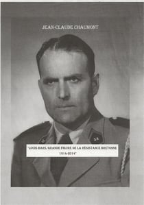 Louis Bars : grande figure de la Résistance bretonne (1914-2014)