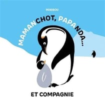 Mamanchot, papanda et compagnie