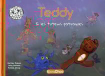 Teddy et les totems patraques