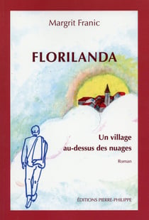 Florilanda - un village au-dessus des nuages