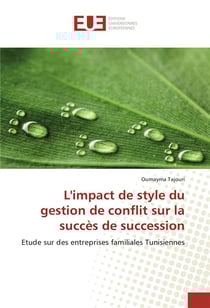 L'impact de style du gestion de conflit sur la succes de succession