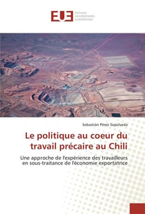 Le politique au coeur du travail precaire au chili
