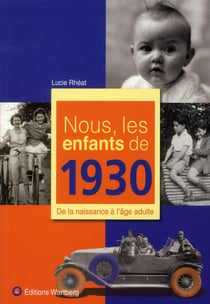 Nous, Les Enfants De 1930
