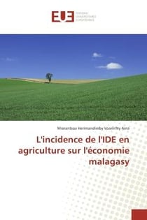 L'incidence de l'IDe en agriculture sur l'economie malagasy