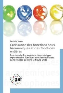 Croissance des fonctions sous-harmoniques et des fonctions entieres