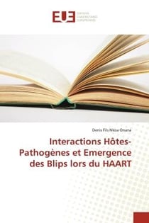 Interactions hôtes-pathogènes et émergence des blips lors du HAART
