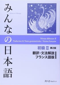Minna no nihongo deb. 2 - traduction et notes grammaticales (en francais) (2e ed.) - edition bilingu