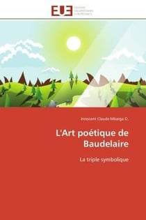 L'art poetique de baudelaire - la triple symbolique