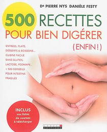500 recettes pour bien digérer (enfin !)