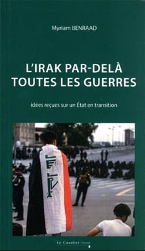 L'Irak par-delà toutes les guerres (4e édition)
