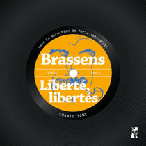 Brassens : Liberté, libertés