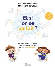 Et si on se parlait ? le petit livre pour parler de tout, sans tabou !
