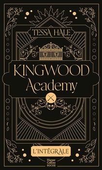 Kingwood Academy : L'intégrale