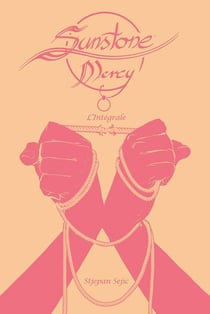 Sunstone : mercy : Intégrale