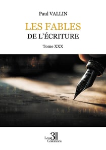 Les Fables de l'Écriture - Tome XXX